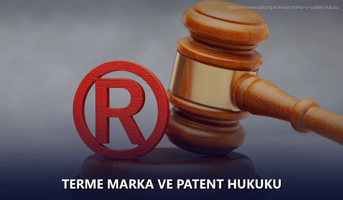 Terme Marka ve Patent Hukuku